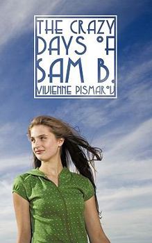 Paperback The Crazy Days of Sam B. Book