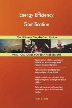 Paperback Energy Efficiency Gamification The Ultimate Step-By-Step Guide Book