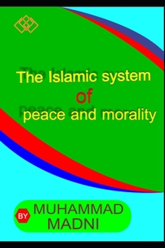 Paperback The Islamic System Of Peace and morality Book