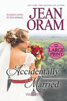 Paperback Accidentally Married: An Accidental Marriage Romance [Large Print] Book