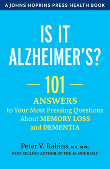 Paperback Is It Alzheimer's?: 101 Answers to Your Most Pressing Questions about Memory Loss and Dementia Book