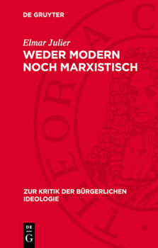 Hardcover Weder Modern Noch Marxistisch: Zur Marx-Interpretation Des Heutigen Revisionismus [German] Book