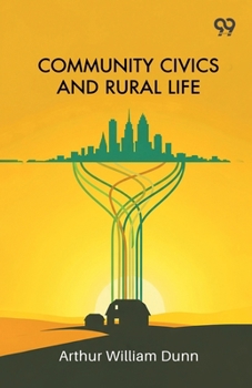 Paperback Community Civics And Rural Life Book