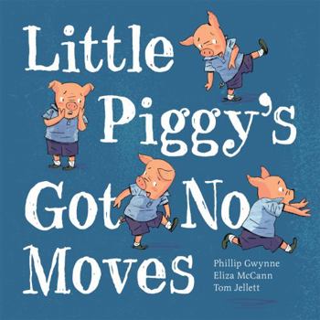Hardcover Little Piggy's Got No Moves Book