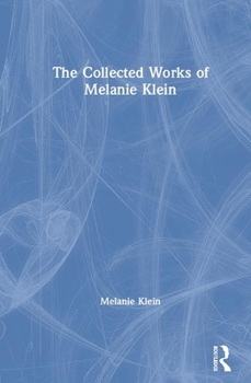 Hardcover The Collected Works of Melanie Klein Book