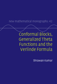 Hardcover Conformal Blocks, Generalized Theta Functions and the Verlinde Formula Book