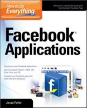 Paperback How to Do Everything: Facebook Applications Book