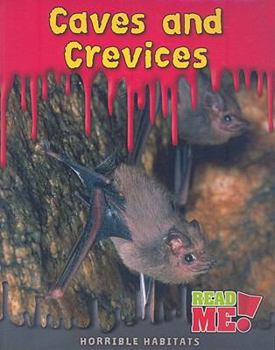 Paperback Caves and Crevices (Horrible Habitats) Book