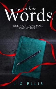 Paperback In Her Words: One Night. One Man. One Mystery Book