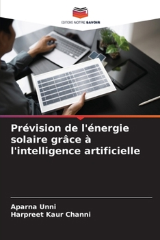 Paperback Prévision de l'énergie solaire grâce à l'intelligence artificielle [French] Book