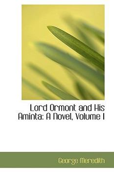 Paperback Lord Ormont and His Aminta: A Novel, Volume I Book