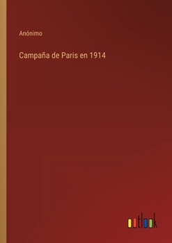 Paperback Campaña de Paris en 1914 [Spanish] Book