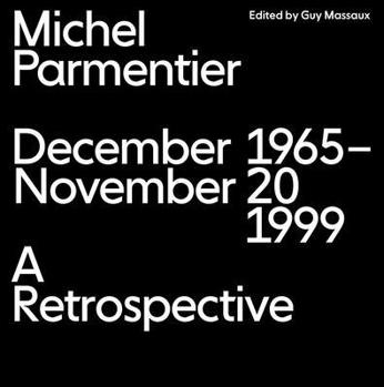 Michel Parmentier: December 1965-November 20, 1999