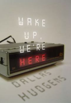 Paperback Wake Up, We're Here Book