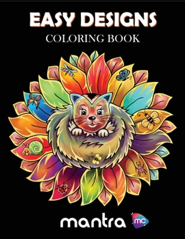 Paperback Easy Designs Coloring Book: Coloring Book for Adults: Beautiful Designs for Stress Relief, Creativity, and Relaxation Book