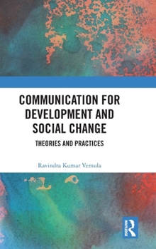 Communication for Development in India: Theory and Practice