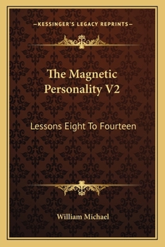 Paperback The Magnetic Personality V2: Lessons Eight To Fourteen Book