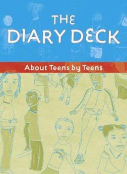 Cards The Diary Deck: About Teens by Teens Book