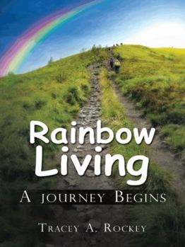 Paperback Rainbow Living: A Journey Begins Book