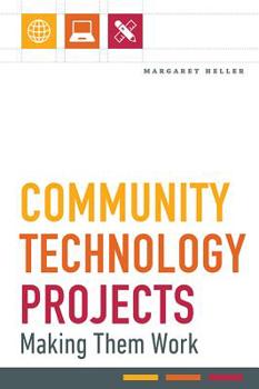 Paperback Community Technology Projects: Making Them Work Book