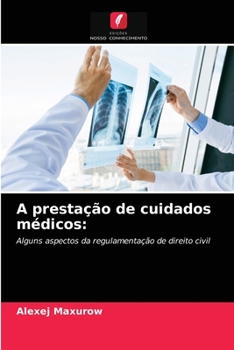 Paperback A prestação de cuidados médicos [Portuguese] Book