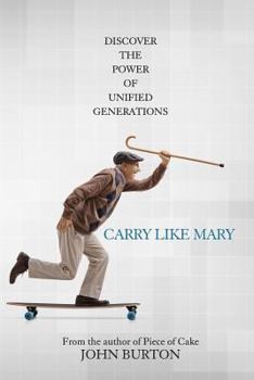 Paperback Carry Like Mary: You Have Superpowers. It's Time to Change the World. Book