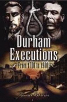 Paperback Durham Executions: From 1700 to 1900 Book