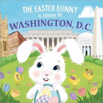 The Easter Bunny Is Coming to Washington, D. C.