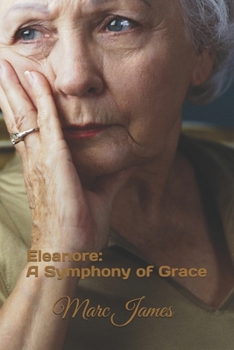 Eleanor: A Symphony of Grace