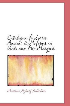 Paperback Catalogue de Livres Anciens Et Modernes En Vente Aux Prix Marques Book