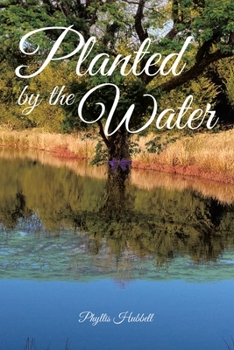 Paperback Planted by the Water Book