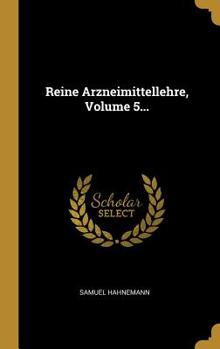 Hardcover Reine Arzneimittellehre, Volume 5... [German] Book