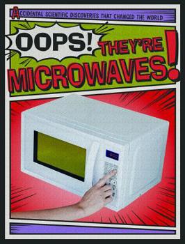 Paperback Oops! They're Microwaves! Book