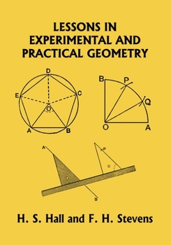 Paperback Lessons in Experimental and Practical Geometry (Yesterday's Classics) Book