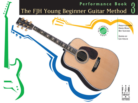 Paperback The Fjh Young Beginner Guitar Method, Performance Book 3 Book
