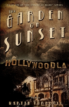 Paperback The Garden on Sunset: A Novel of Golden-Era Hollywood Book