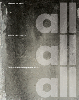 Hardcover Herman de Vries, All All All - Werke 1957-2019: Gerhard-Altenbourg-Preis 2019 [German] Book