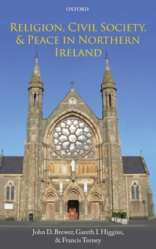 Hardcover Religion, Civil Society, and Peace in Northern Ireland Book