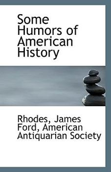 Paperback Some Humors of American History Book
