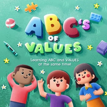 Paperback ABC's OF VALUES: Learning ABC and VALUES at the same time! Book