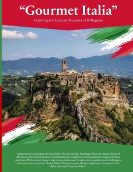 Paperback Gourmet Italia: Exploring the Culinary Treasures of 20 Regions Book
