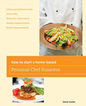 Paperback How to Start a Home-Based Personal Chef Business Book