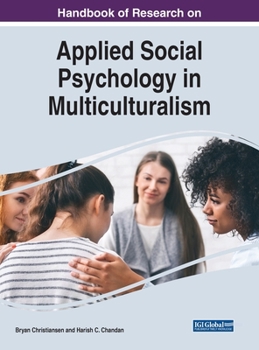 Hardcover Handbook of Research on Applied Social Psychology in Multiculturalism Book