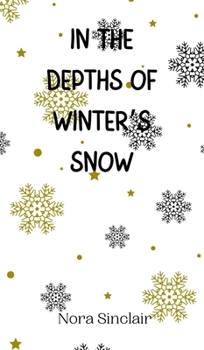 Hardcover In the Depths of Winter's Snow Book