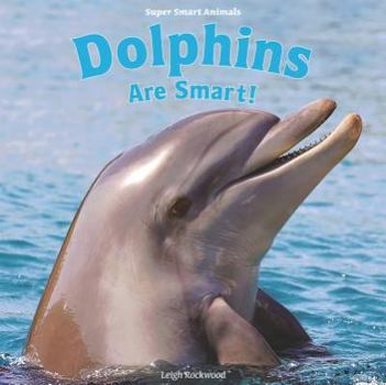 Library Binding Dolphins Are Smart! Book