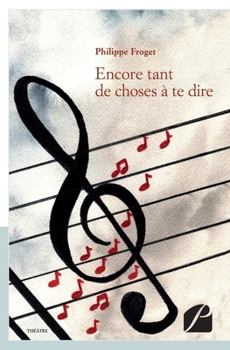 Paperback Encore tant de choses à te dire [French] Book