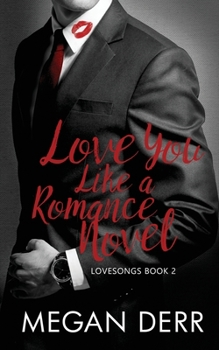 Paperback Love You Like a Romance Novel Book