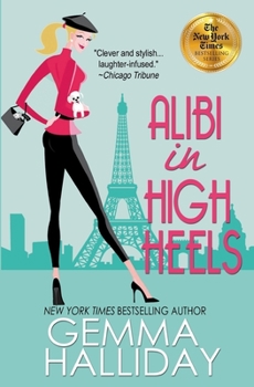 Alibi in High Heels - Book #4 of the High Heels