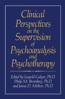 Paperback Clinical Perspectives on the Supervision of Psychoanalysis and Psychotherapy Book