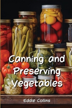 Paperback Canning and Preserving Vegetables Book